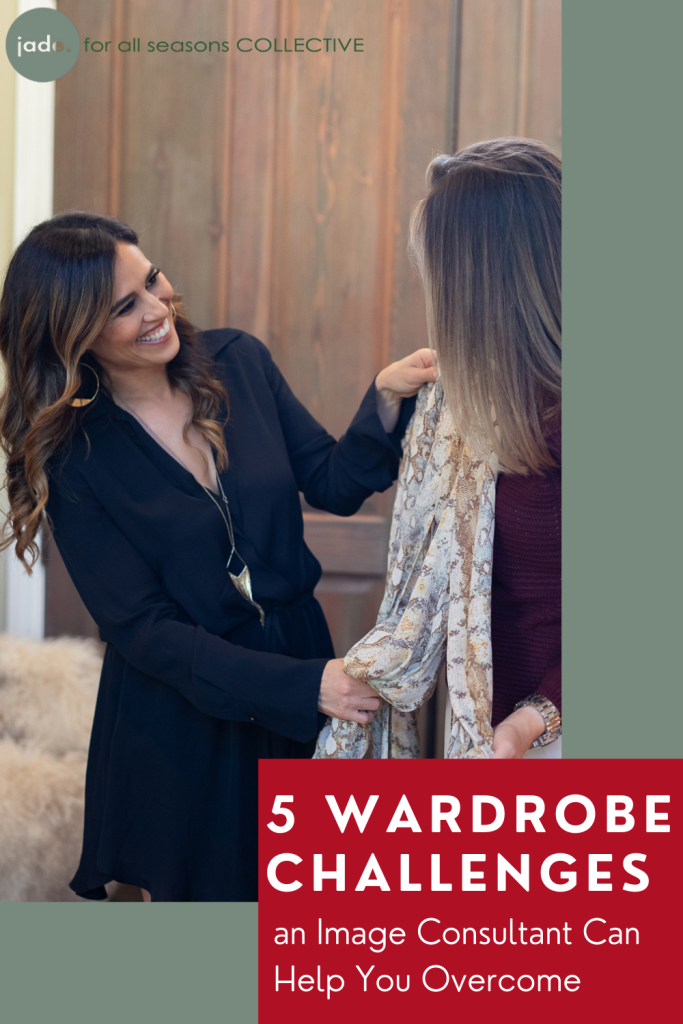 5 wardrobe challenges an image consultant can help you overcome.